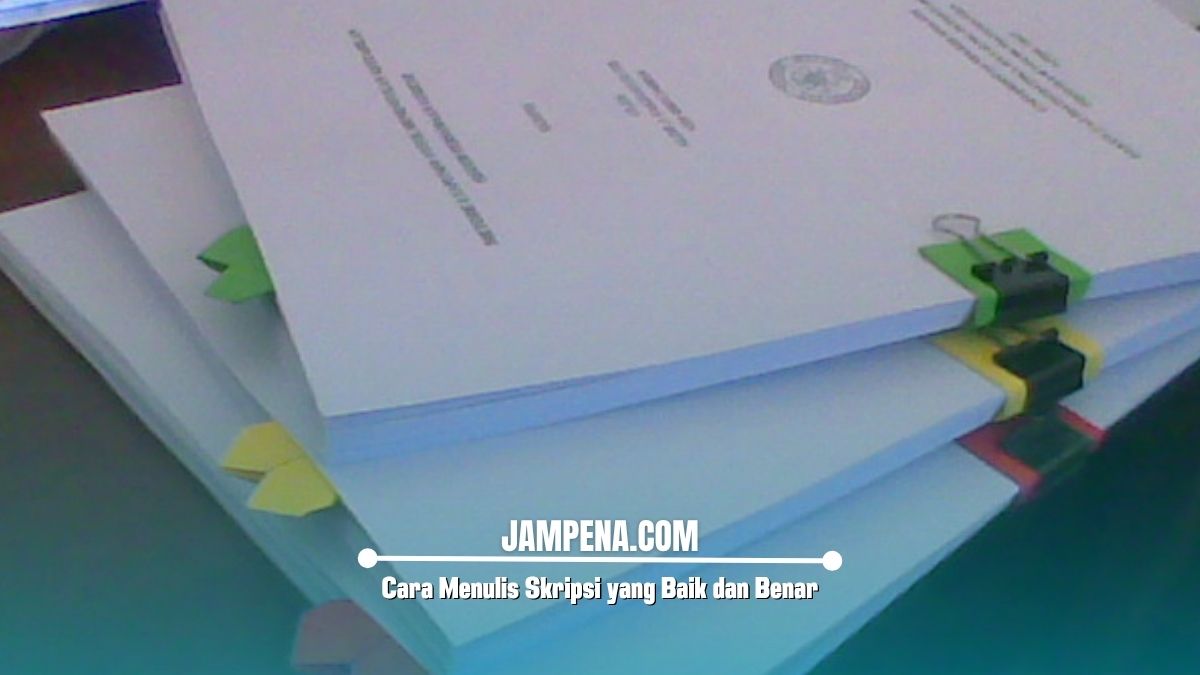 Cara Menulis Skripsi yang Baik dan Benar