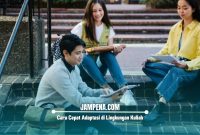 Cara Cepat Adaptasi di Lingkungan Kuliah