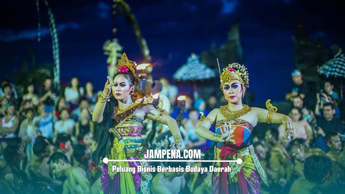 Peluang Bisnis Berbasis Budaya Daerah