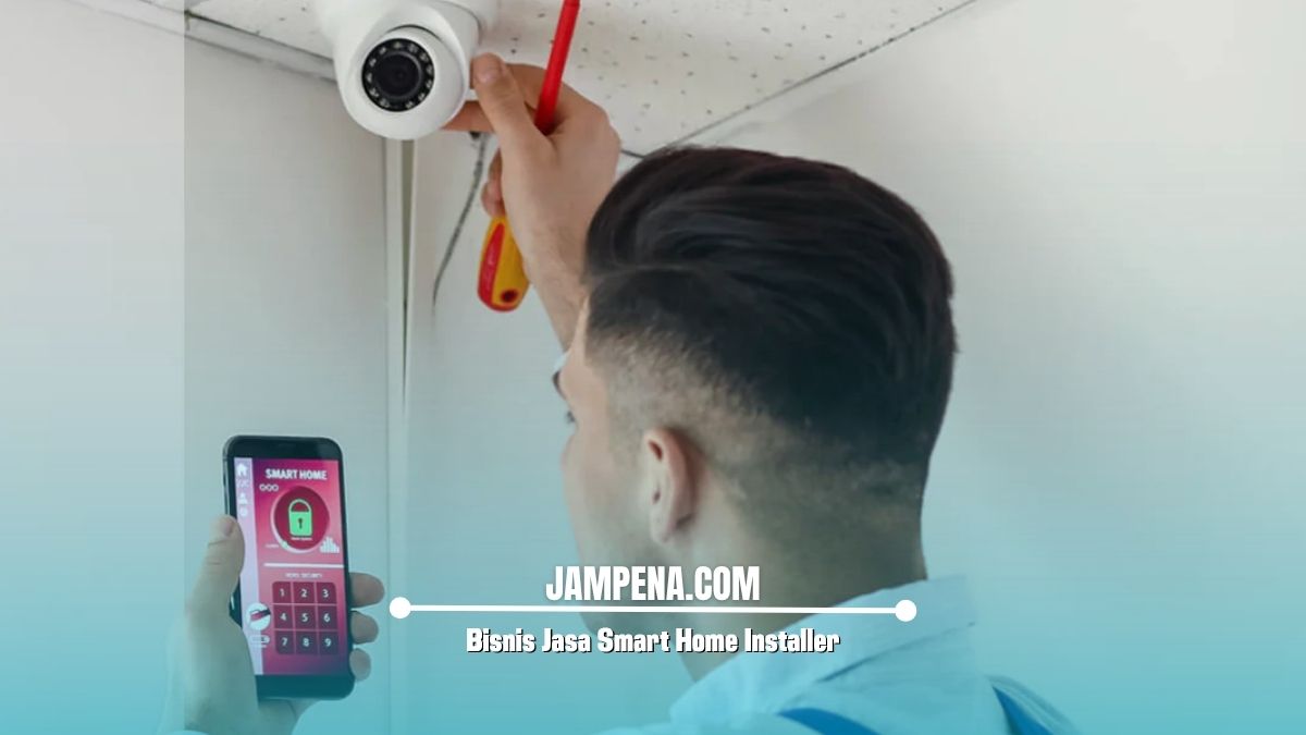 Bisnis Jasa Smart Home Installer